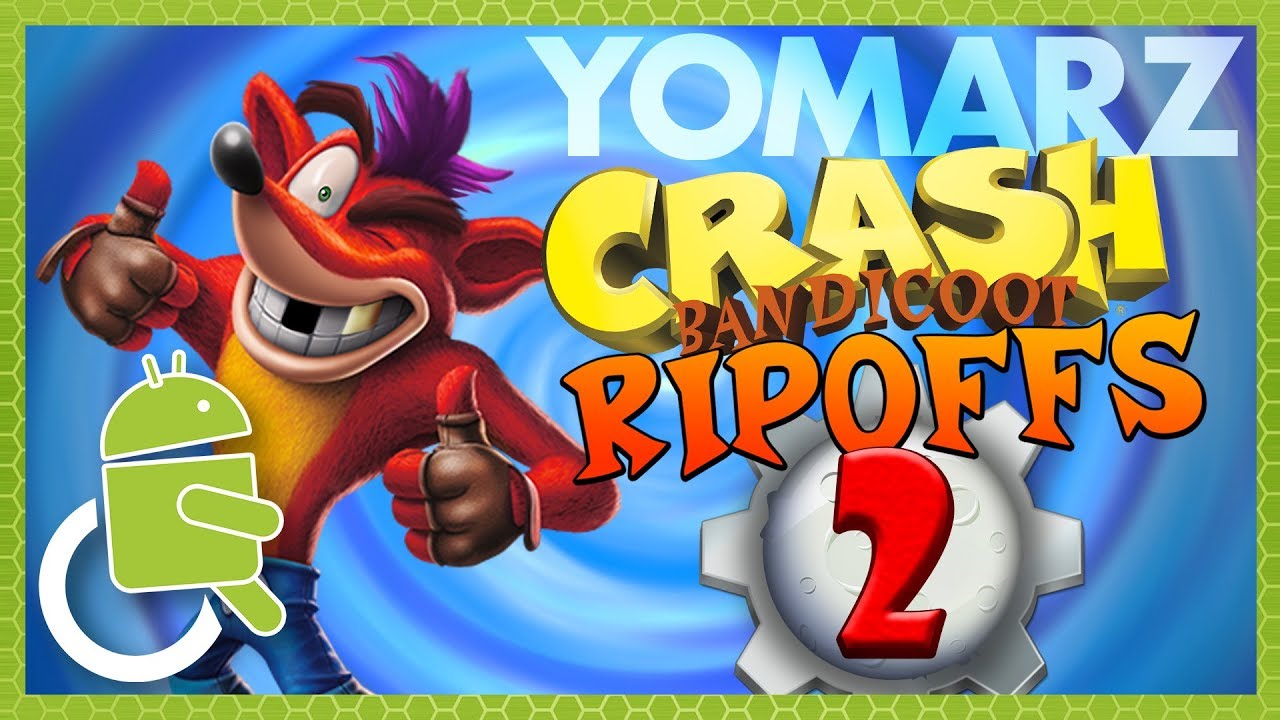 Crash Bandicoot Ripoffs 2 - Immobile - Yomarz