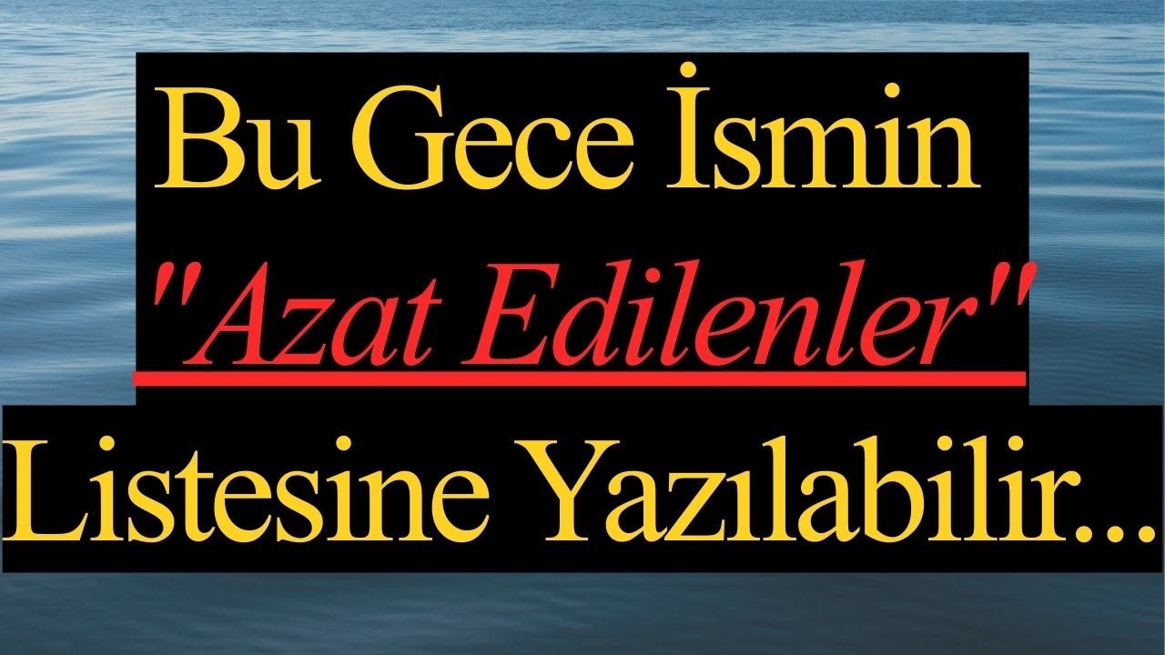ALLAH BU GECE KADERİNİ YENİDEN YAZIYOR! Berat Kandili'nde Kurtuluşun Sırrı (10 dakika)