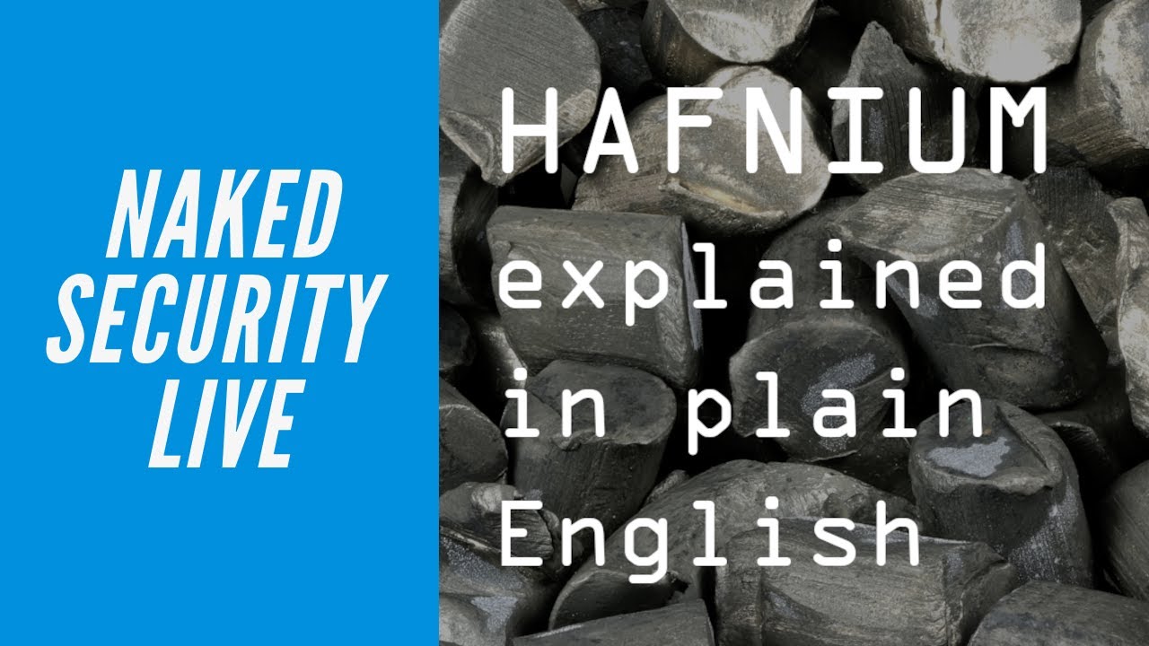 HAFNIUM explained in plain English