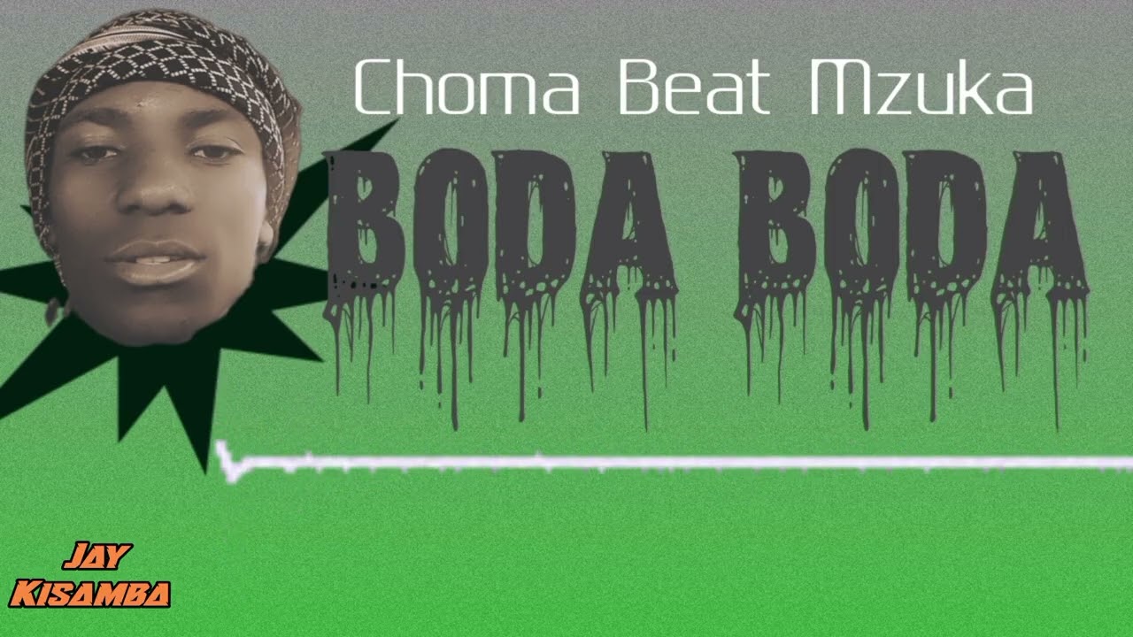 BODA-BODA_2026__Beat_-_Choma_Mzukaa__Jay-Kisamba