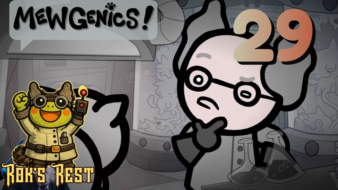 RoksRest Plays Mewgenics - Episode 29
