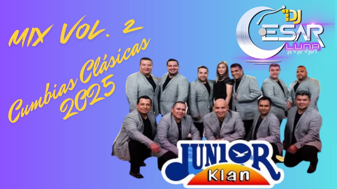Junior Klan Mix Vol. 2 🔥 Cumbias Clásicas 2025 | Escuela del Amor, El Zopiloman, Candela Pura y Más