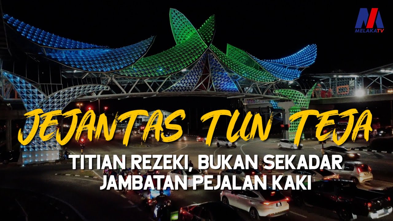 JEJANTAS TUN TEJA TITIAN REZEKI BUKAN SEKADAR JAMBATAN PEJALAN KAKI