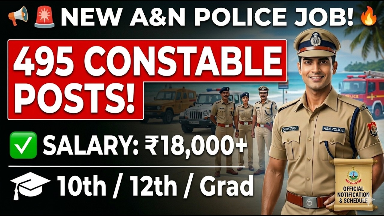 Andaman & Nicobar Police Constable 495 Vacancy 2026 | Apply Online | Salary & Eligibility