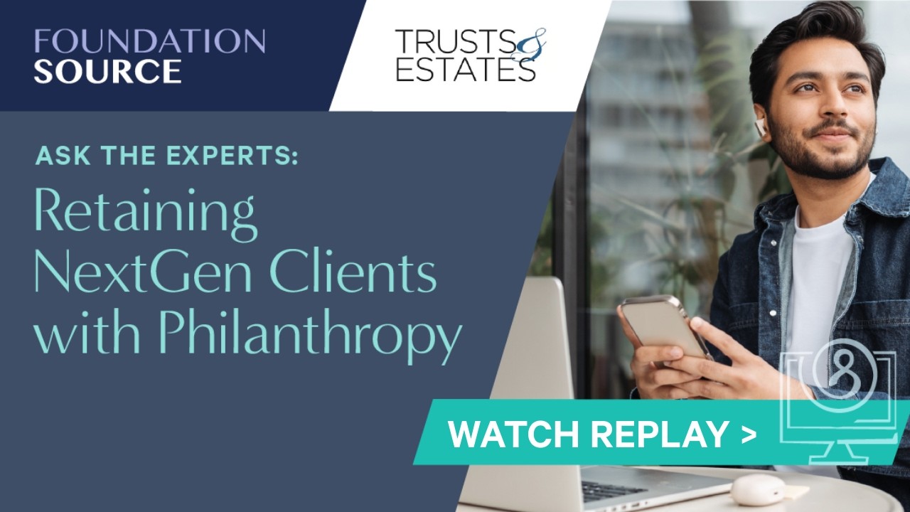 Ask The Experts: Retaining NextGen Clients with Philanthropy | Webinar Replay