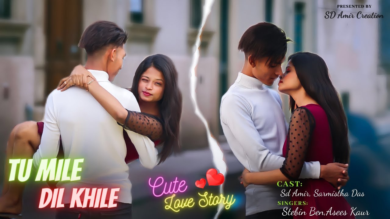 Tu Mile Dil Khile - Stebin Ben,Asees Kaur | Cute Love Story | New Hindi Song 2023 | SD Amir Creation
