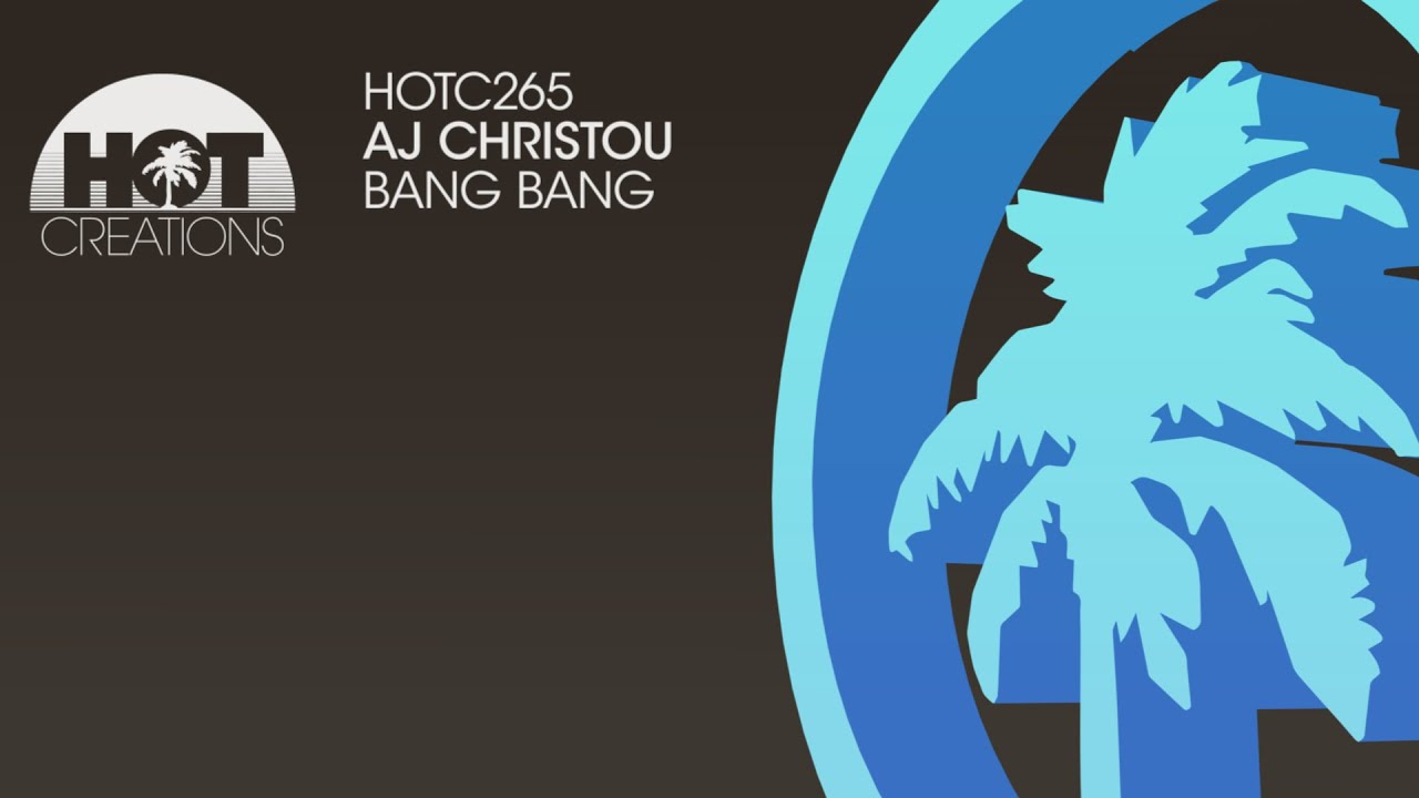AJ Christou - Bang Bang