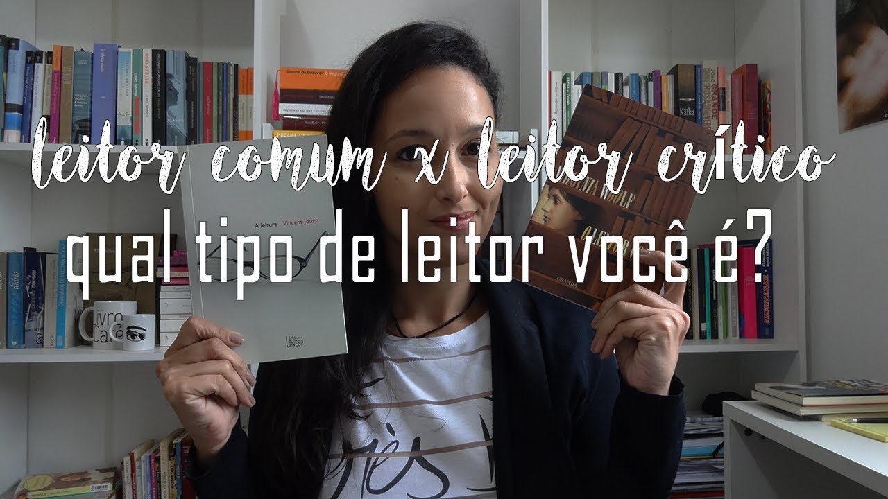 Você é um leitor comum ou um leitor crítico?