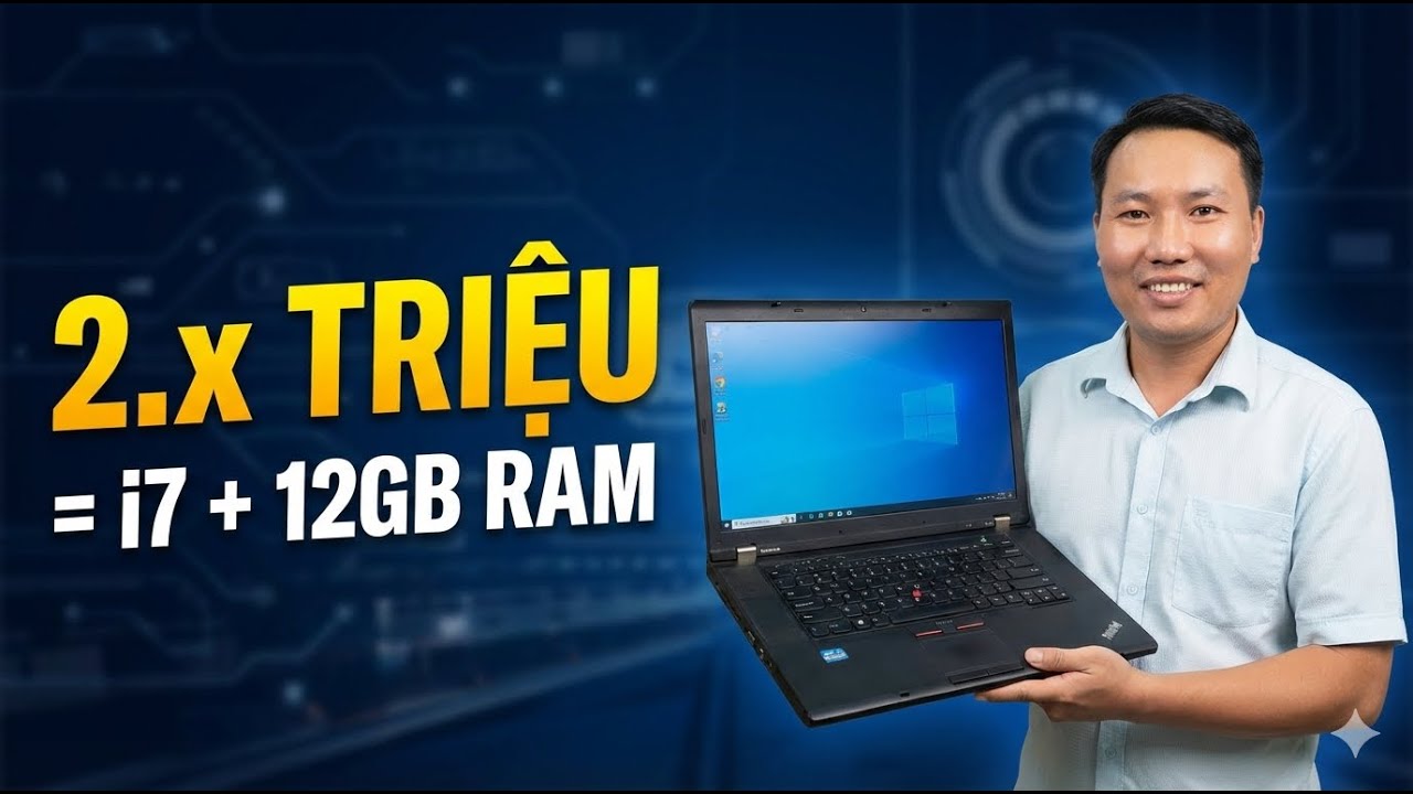 2.x Triệu mua Laptop Core i7, RAM 12GB? Đánh giá ThinkPad T530 Siêu Bền | Thủ thuật tin học