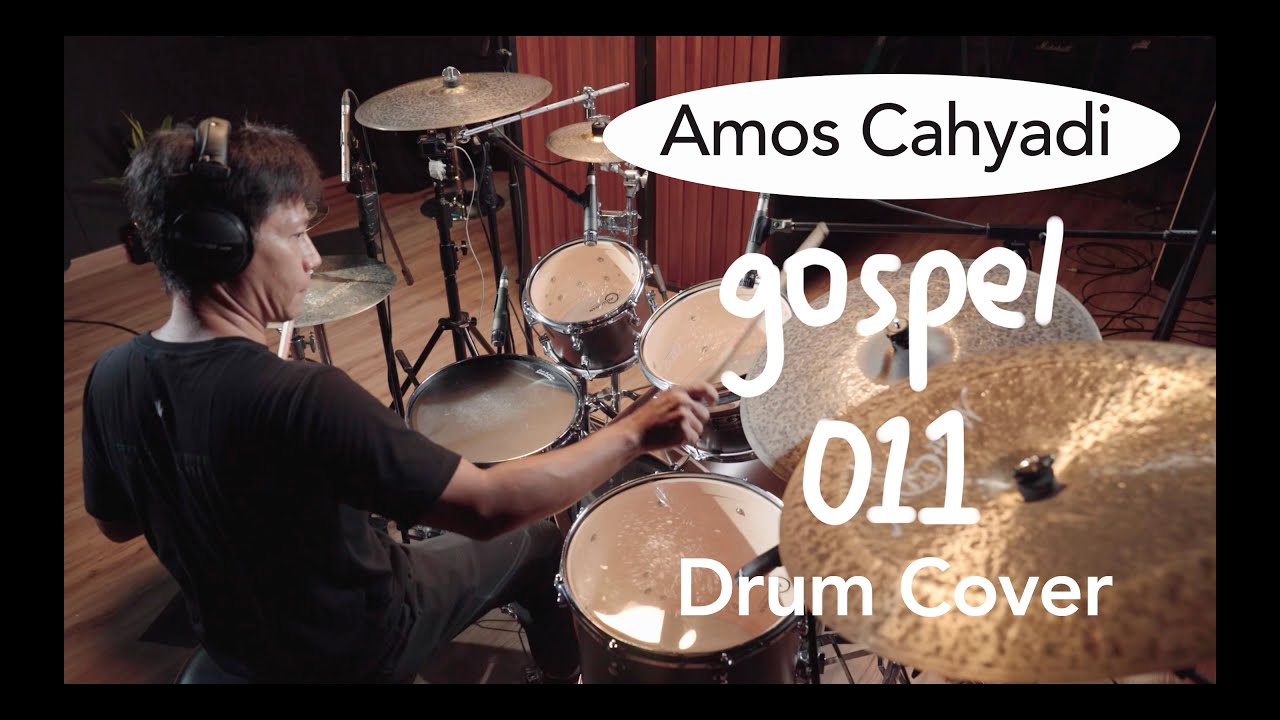 Amos Cahyadi - Gospel 011 Drum Cover