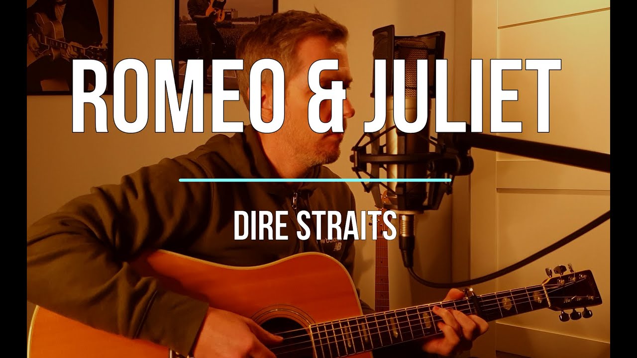 Romeo and Juliet - Dire Straits - Full Acoustic Cover (standard tuning)