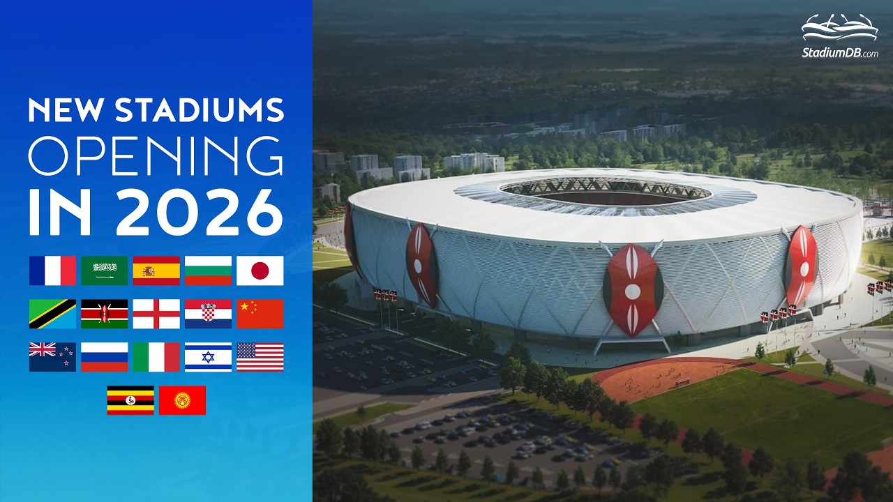🆕 NEW STADIUMS OPENING IN 2026