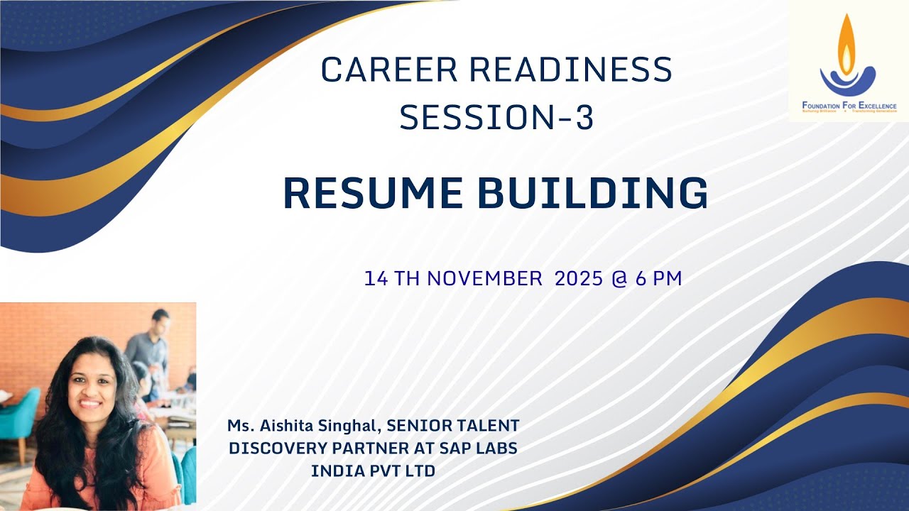 FFE SAP Career Readiness Series 3 | Resume Building Masterclass by Aishita Singhal, SAP Labs India