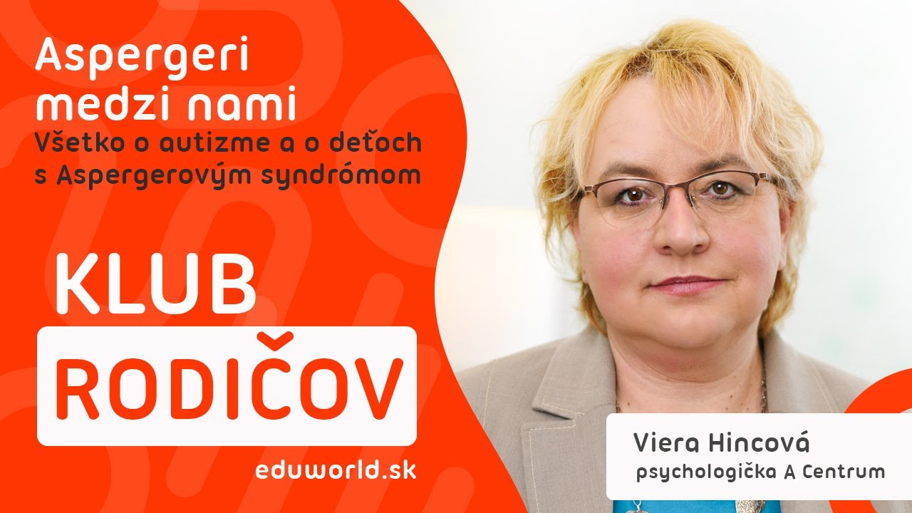 Psychologička o deťoch s autizmom a Aspergerovým syndrómom (ROZHOVOR)