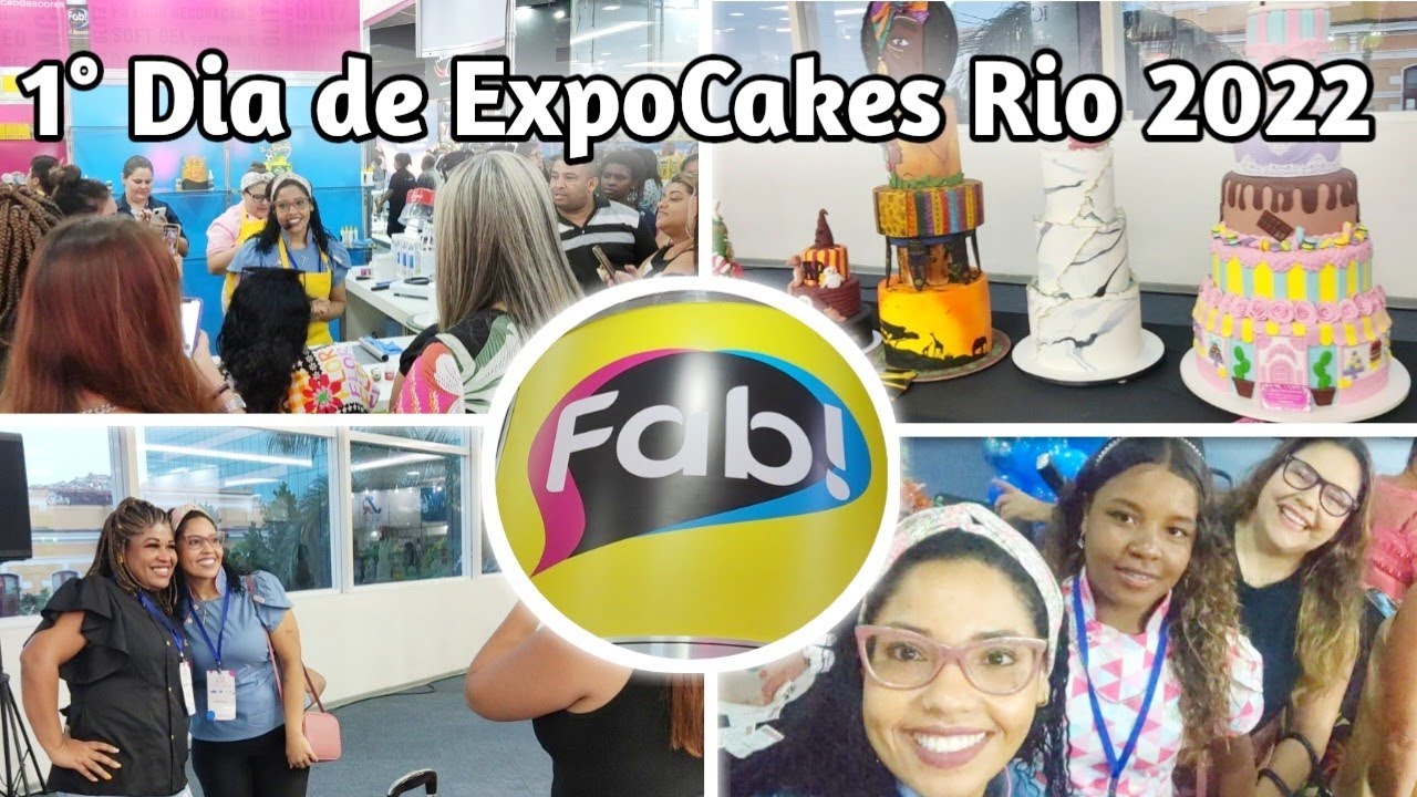 1&deg; Dia De ExpoCakes / Dei aula no stand da Fab! / Feira de Confeitaira / ExpoCakes Rio 2022