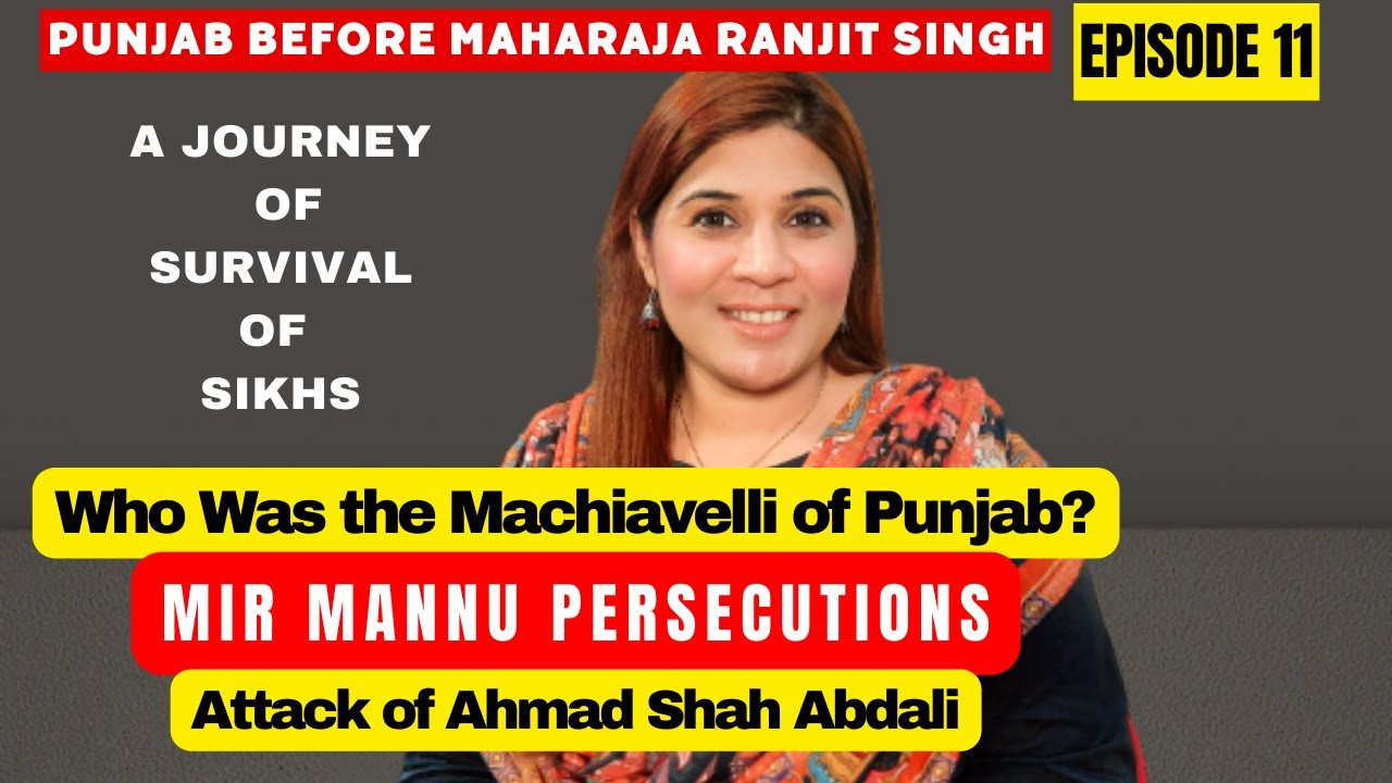 Who Invited Ahmad Shah Abdali to Attack Punjab? Who Was the Machiavelli of Punjab? Mir Mannu Rule |