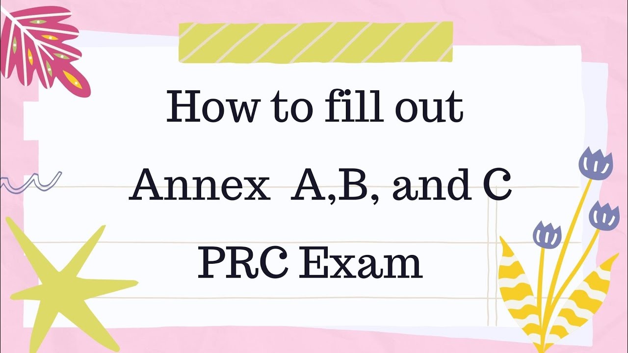 How to Fill out Annex A,B,C PRC Exam - LET's Survive Math