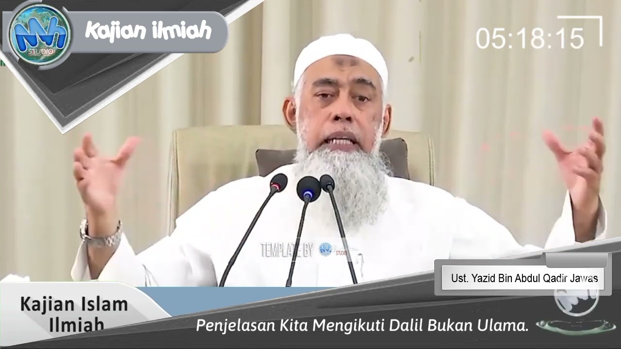 Penjelasan Kita Mengikuti Dalil Bukan Ulama | Ustadz Yazid Bin Abdul Qadir Jawas