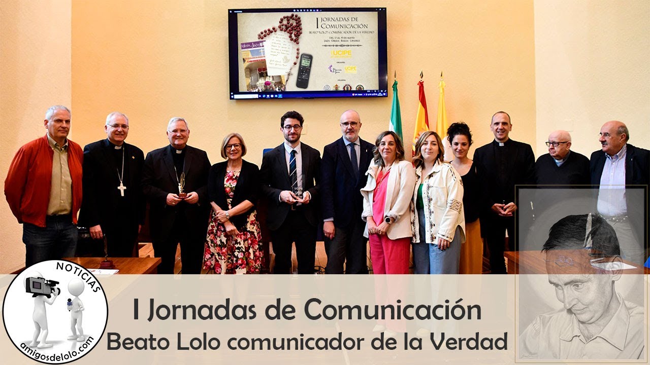 I Jornadas de Comunicación 'Beato Lolo, comunicador de la Verdad'