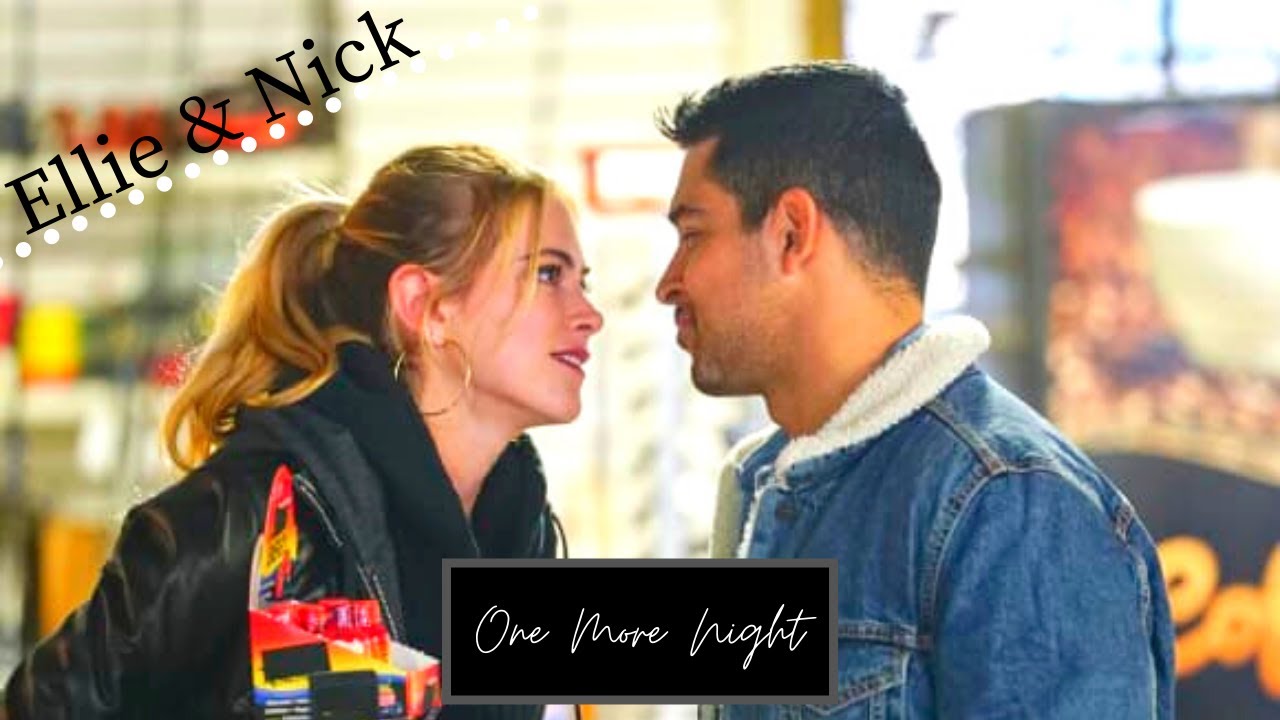 Ellie & Nick | One More Night | Ellick