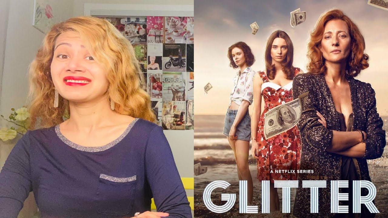Netflix Glitter series Review | Brokat