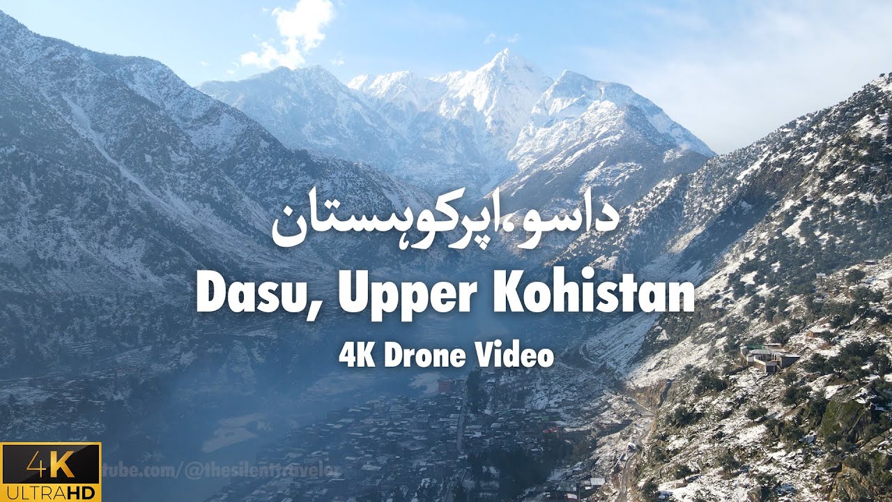 Dasu, Upper Kohistan After Snowfall | 4K Drone Video | Travel Pakistan | @TheSilentTraveler