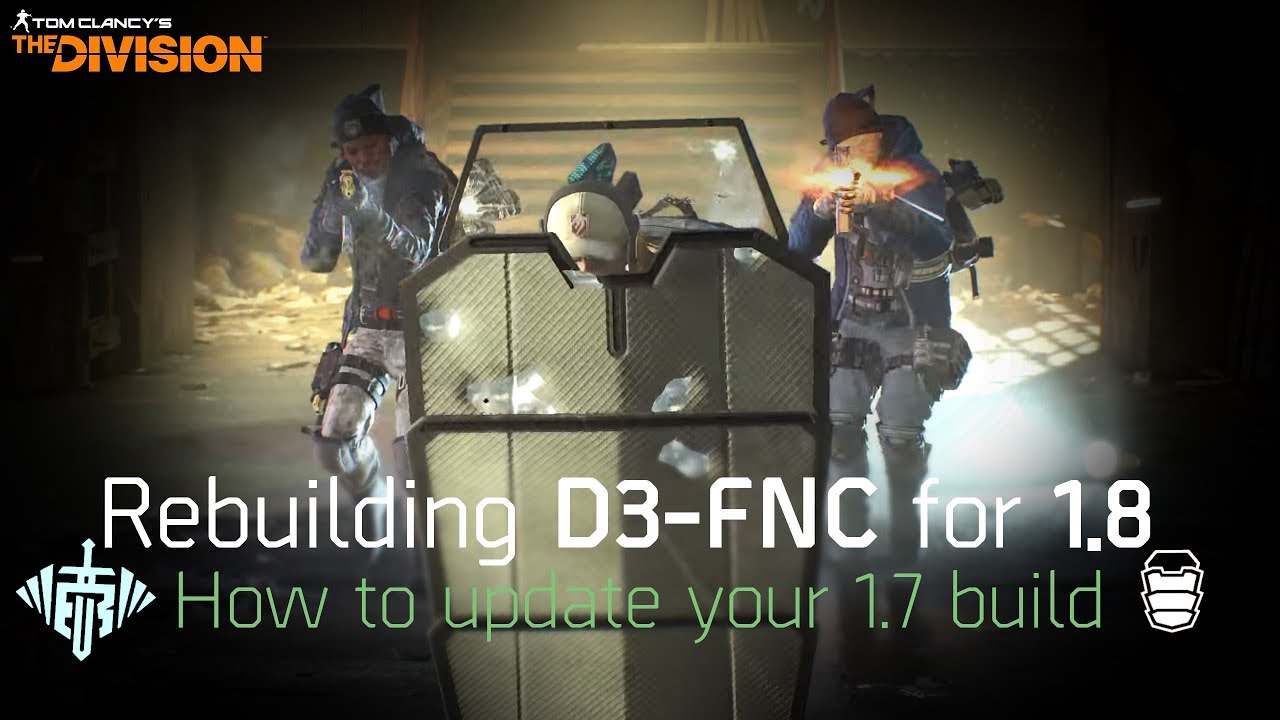 The Division 1.8 | Rebuilding Your D3-FNC Set for Patch 1.8