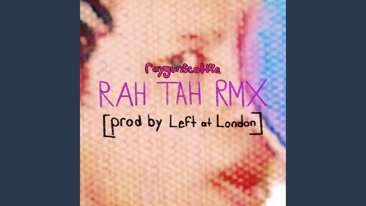 RAH TAH RMX