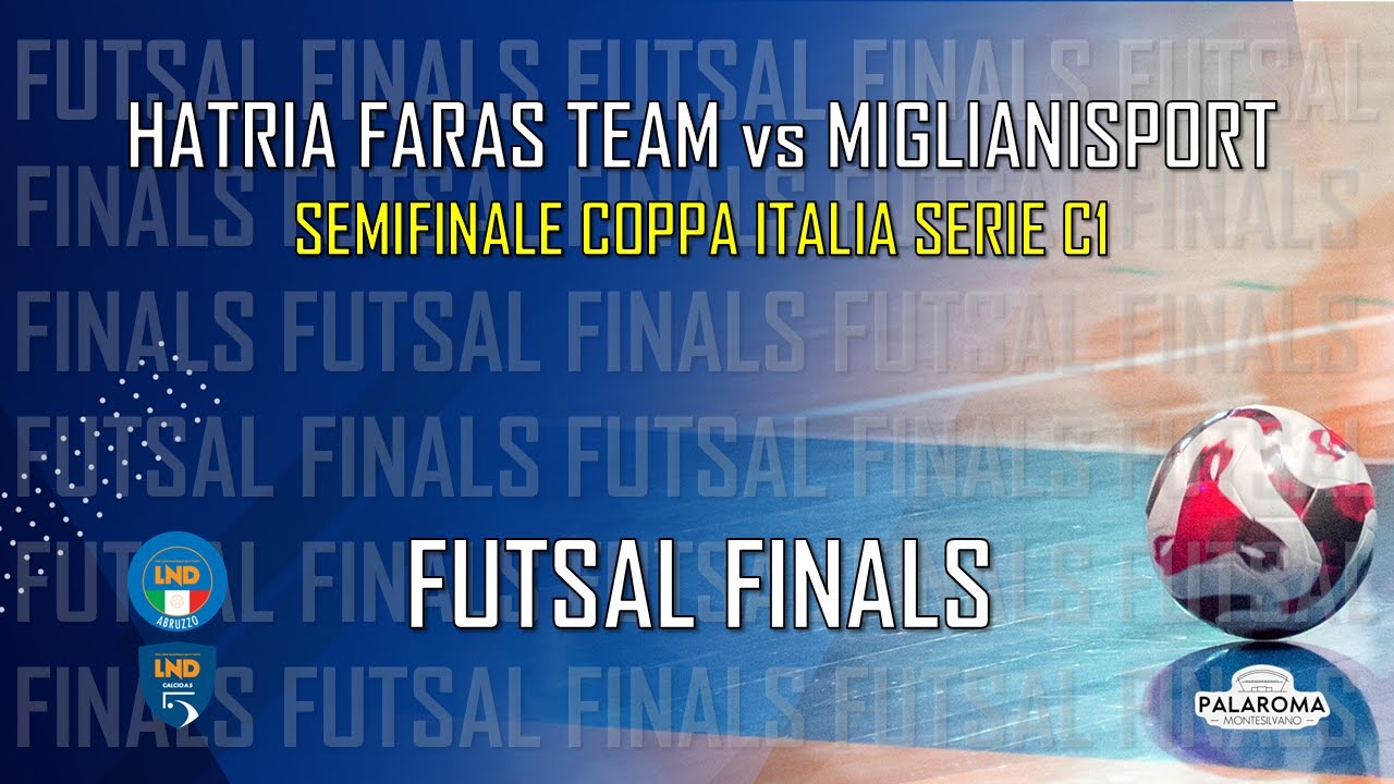 Futsal Finals | Semifinale Coppa Italia Serie C1: Hatria Faras Team - Miglianisport