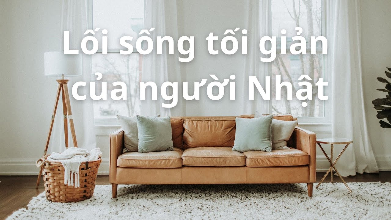 Lối sống tối giản của người Nhật