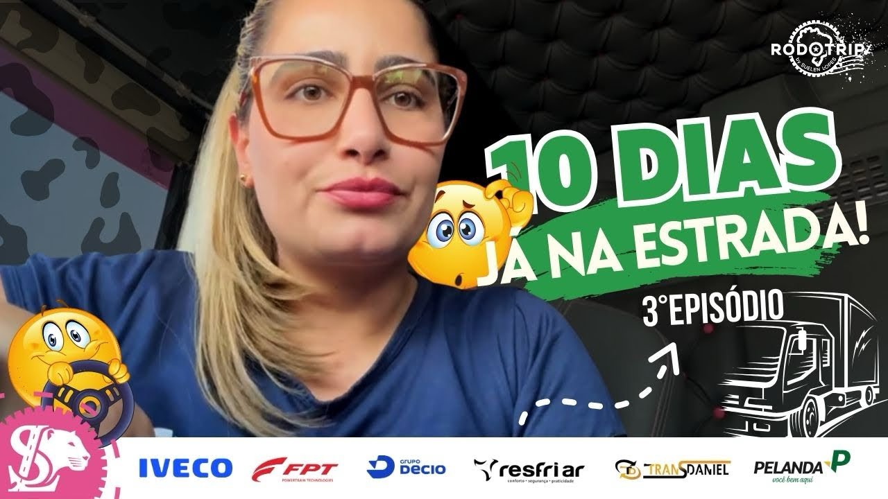 10 DIAS JÁ NA ESTRADA!