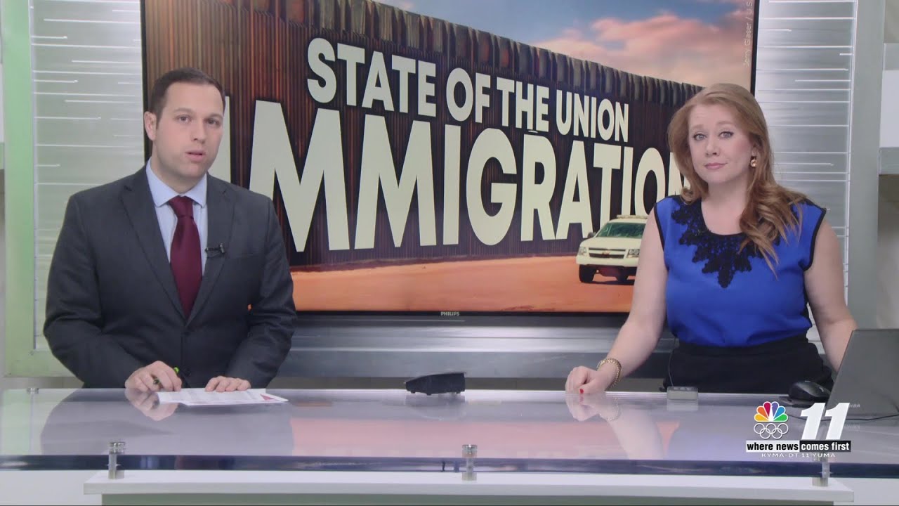 STATE OF THE UNION IMMIGRATION, YUMA
