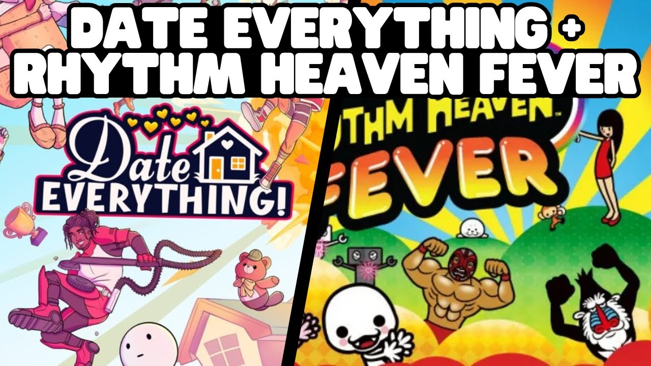 DATE EVERYTHING DEMO + RHYTHM HEAVEN FEVER | JIHYORGE