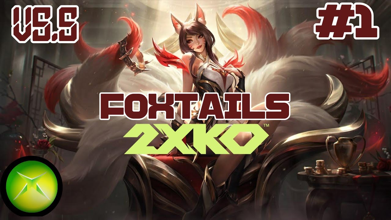 VS.S: 2XKO - FOXTAILS #1