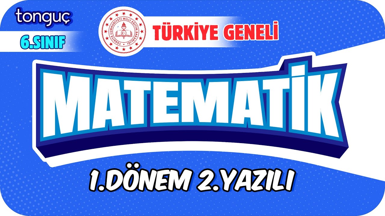 TÜRKİYE GENELİ 6.Sınıf Matematik 1.Dönem 2.Yazılıya Hazırlık 📝 #2024