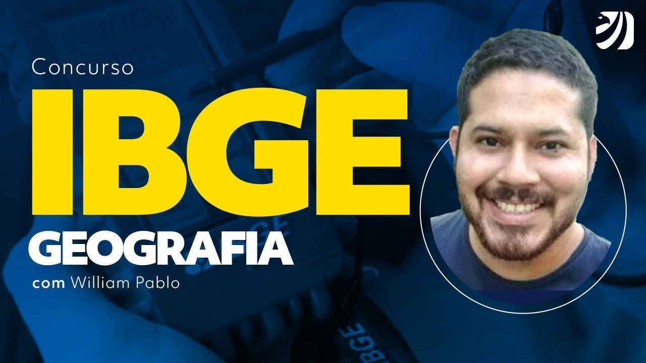 Concurso IBGE: Geografia com Prof. William Pablo