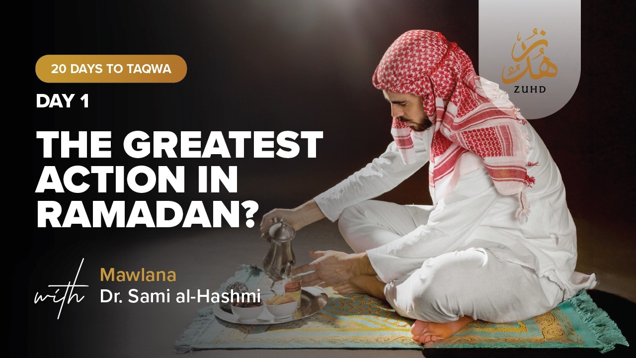 20 Days to Taqwa 🌙 The Greatest Action in Ramadan ?