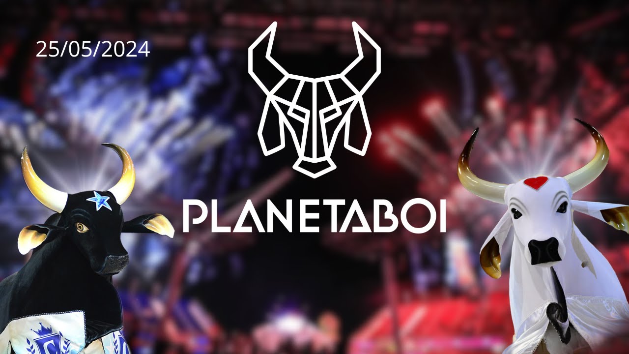 ARENA PLANETA BOI 2024 | AO VIVO | 25/05/2024