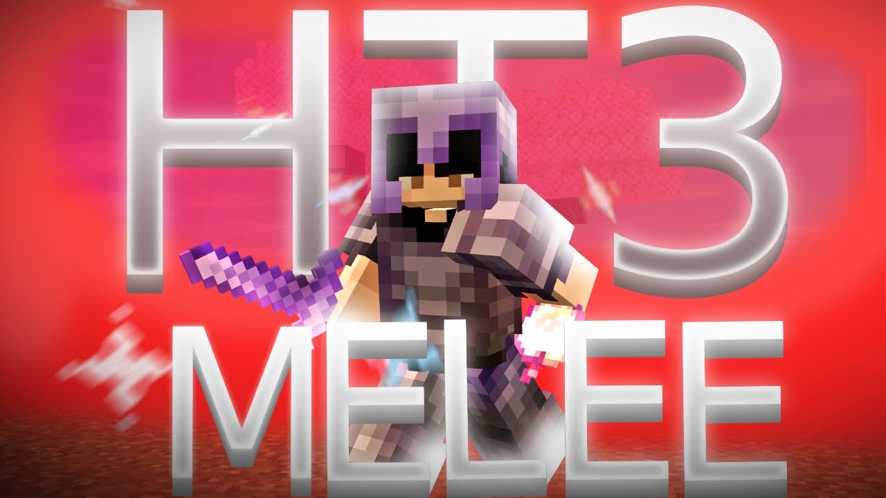 HT3 Melee | Minecraft Montage