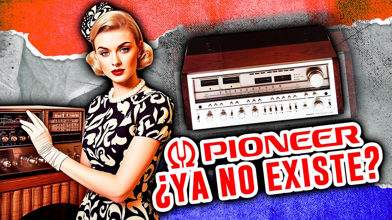 La HISTORIA DE PIONEER: Cuando la música y la tecnología se unieron