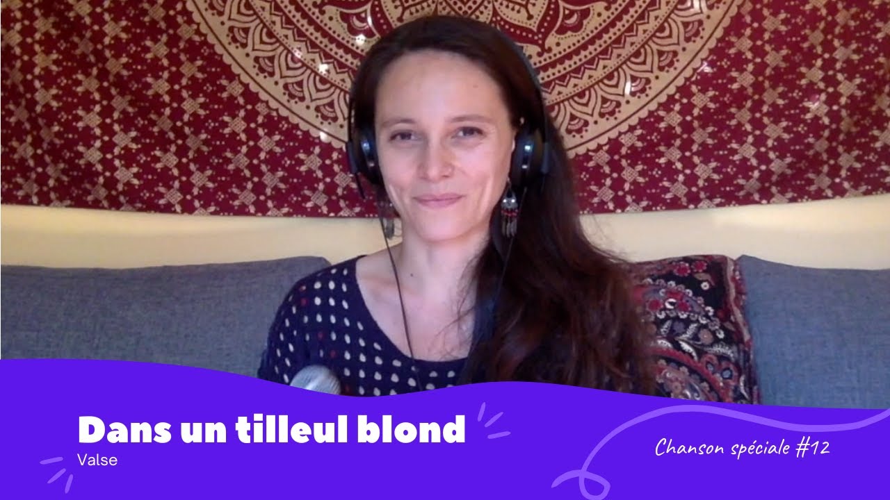 Dans un tilleul blond (valse)