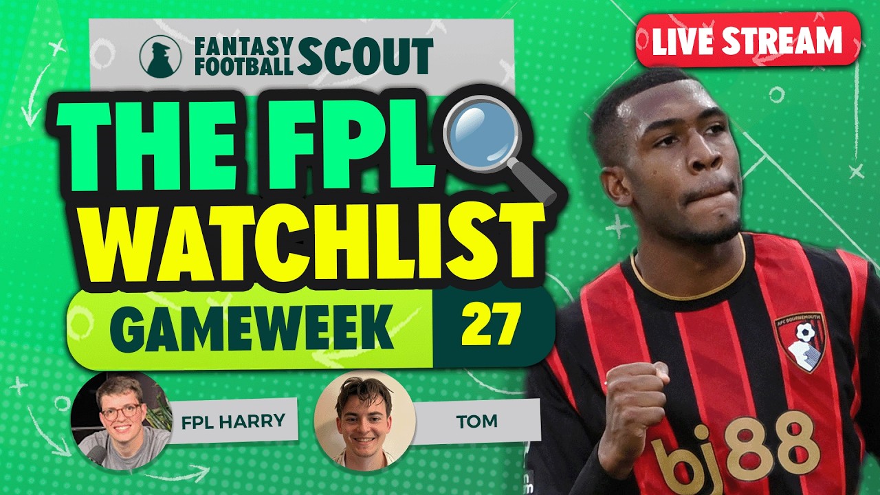 THE FPL WATCHLIST GW27  🔍 | RAYAN, MU&Ntilde;OZ + JOAO PEDRO | Fantasy Premier League Tips 2025/26