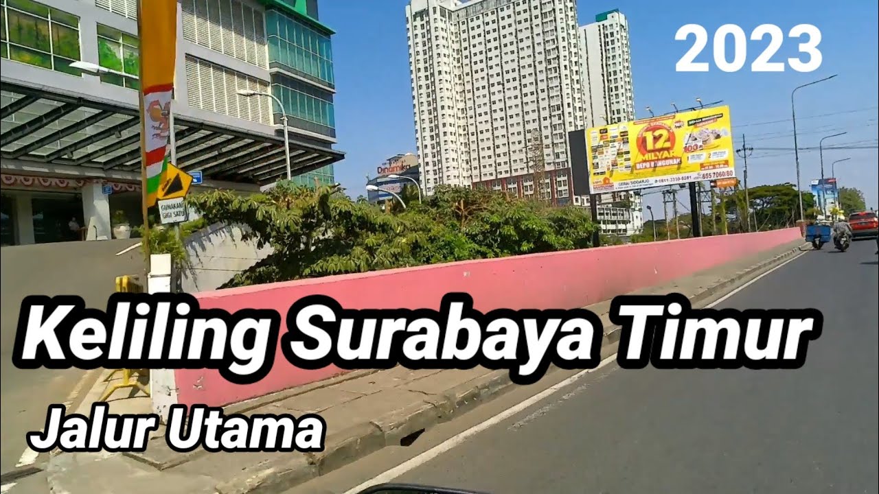 KELILING SURABAYA Timur Jalur Utama