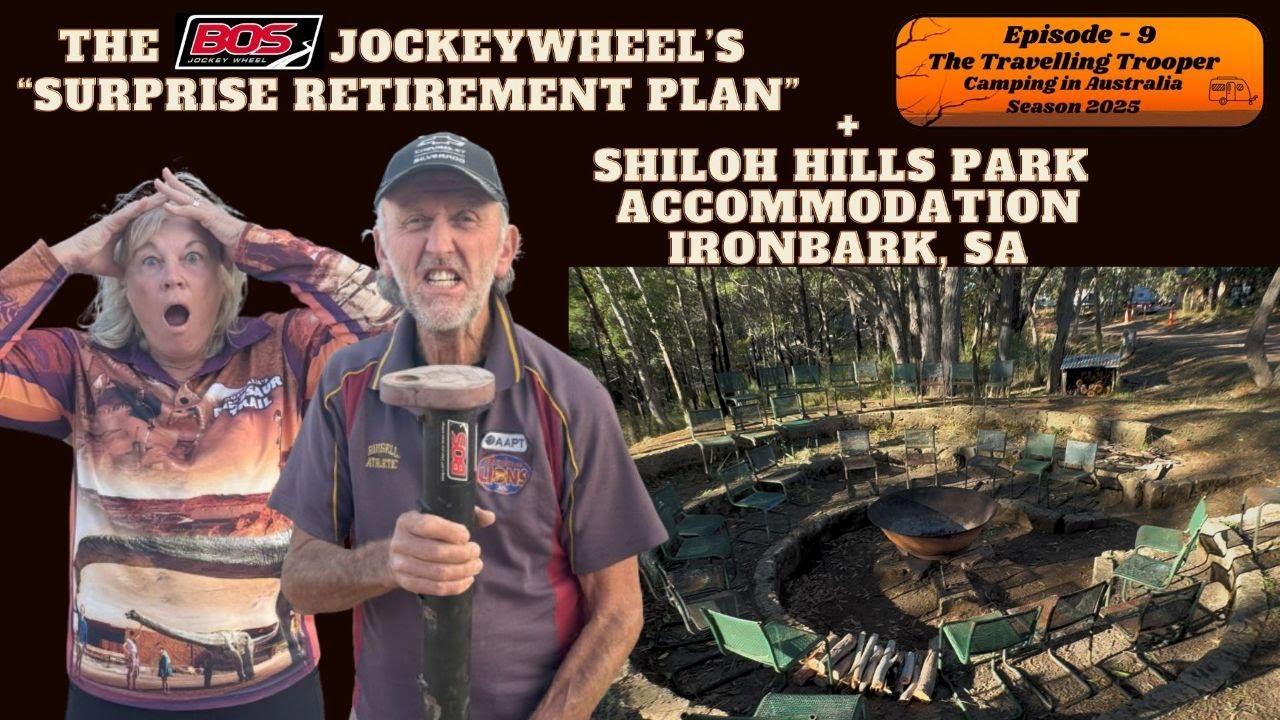 Episode 9 - BOS Jockey Wheel Broke - Shiloh Hills Park Accommodation - Adelaide SA