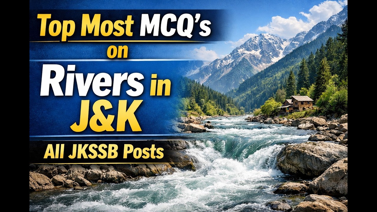 MCQ'S on Rivers of J&k @For All JKSSB Exams 