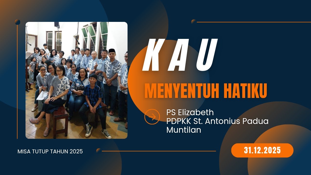 Kau Menyentuh Hatiku | PS Elizabeth PDPKK Santo Antonius Padua Muntilan | HR Santa Maria Bunda Allah