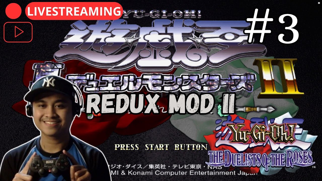 🔴 LIVE STREAMING! | TAMAT! Yu-Gi-Oh! The Duelists of the Roses Redux Mod II #3
