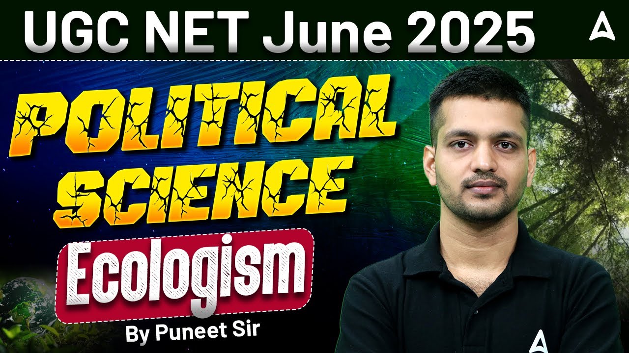 UGC NET Political Science Ecologism | UGC NET June 2025 (RRR) | By Puneet Sir