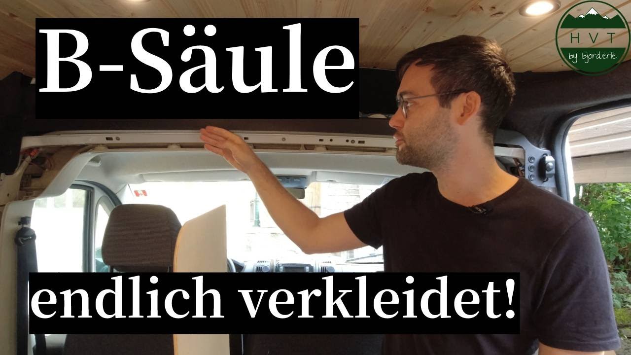 B-Säule verkleiden Ducato / Boxer / Jumper 🚐🔩 -- einfach nachmachen! (Van Ausbau)