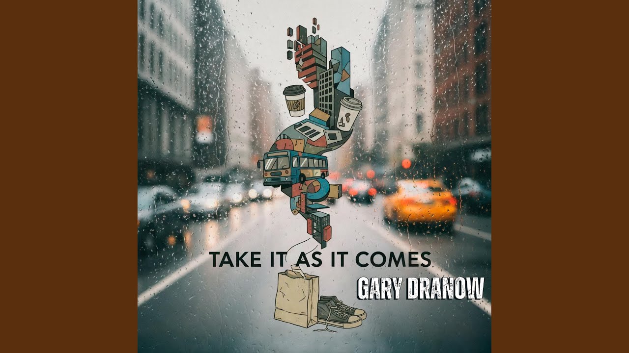 Take it as It Comes
